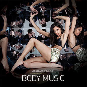 AlunaGeorge - Body Music