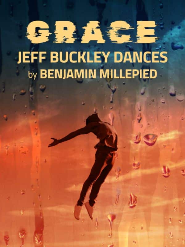 Grace Jeff Buckley Dances By Benjamin Millepied La Seine Musicale