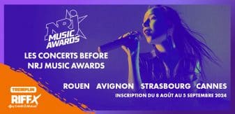 LES CONCERTS BEFORE NRJ MUSIC AWARDS 2024 – TREMPLIN RIFFX