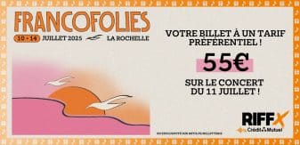 Offre billetterie – Les Francofolies 2025