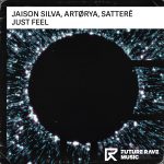 Frm064 Jaison Silva & ArtØrya &. Satterê Just Feel [future Rave Music